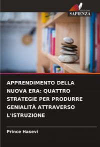 Produktbild: Apprendimento Della Nuova Era: Quattro Strategie Per Produrre Genialit&agrave; Attraverso L'istruzione