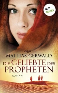 Produktbild: Die Geliebte des Propheten (Gesamtausgabe)