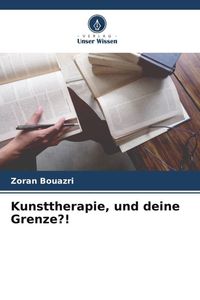 Produktbild: Kunsttherapie, und deine Grenze?!