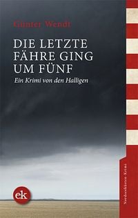 Produktbild: Die letzte F&auml;hre ging um f&uuml;nf