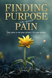 Produktbild: Finding Purpose in Your Pain
