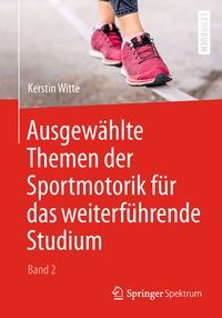 Produktbild: Ausgew&auml;hlte Themen der Sportmotorik f&uuml;r das weiterf&uuml;hrende Studium (Band 2)