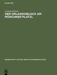 Bild vom Artikel Der Orlandoblock am Münchner Platzl vom Autor Cornelia Oelwein