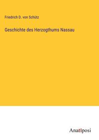 Produktbild: Geschichte des Herzogthums Nassau