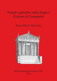 Produktbild: Templi capitolini nella Regio I (Latium et Campania)