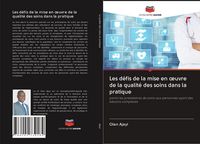 Produktbild: Les d&eacute;fis de la mise en &iquest;uvre de la qualit&eacute; des soins dans la pratique