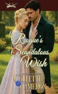 Produktbild: A Rogue's Scandalous Wish