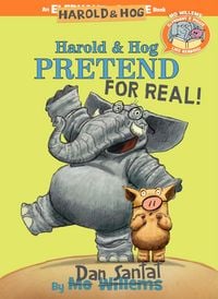 Produktbild: Harold & Hog Pretend for Real!-Elephant & Piggie Like Reading!