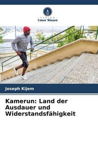 Produktbild: Kamerun: Land der Ausdauer und Widerstandsf&auml;higkeit