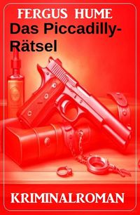 Produktbild: Das Piccadilly-R&auml;tsel: Kriminalroman