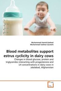 Produktbild: Kadwal, M: Blood metabolites support estrus cyclicity in dai