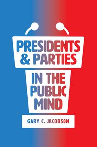 Produktbild: Presidents & Parties in the Public Mind