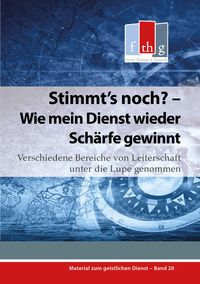 Produktbild: Stimmt's noch? - Wie mein Dienst wieder Sch&auml;rfe gewinnt