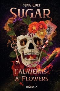 Produktbild: Sugar / Sugar, Calaveras &amp; Flowers