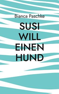 Produktbild: Susi will einen Hund