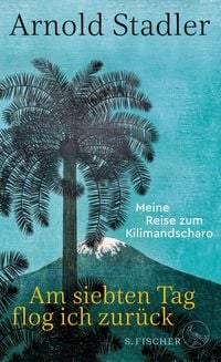 Produktbild: Am siebten Tag flog ich zur&uuml;ck
