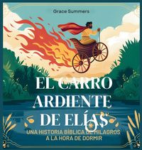 Produktbild: El Carro Ardiente De El&iacute;as