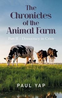 Produktbild: The Chronicles of the Animal Farm Part Ii - Democracy in Crisis