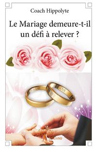 Produktbild: Le mariage demeure t il un defi a