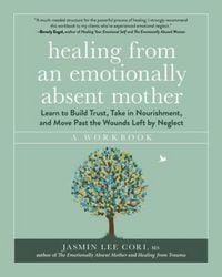 Produktbild: Healing from an Emotionally Absent Mother