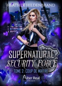 Produktbild: Supernatural security force tome 2 Coup de ma&icirc;tre