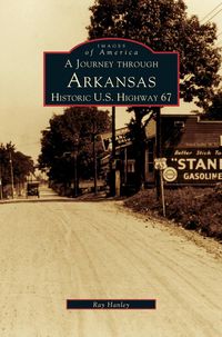 Produktbild: Journey Through Arkansas Historic U.S. Highway 67