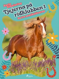 Produktbild: Tjejerna p&aring; ridklubben 1 - De tre musket&ouml;rerna