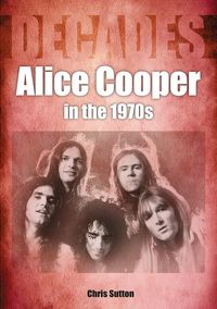 Produktbild: Alice Cooper in the 1970s