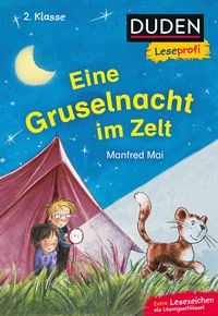 Produktbild: Duden Leseprofi &ndash; Eine Gruselnacht im Zelt, 2. Klasse