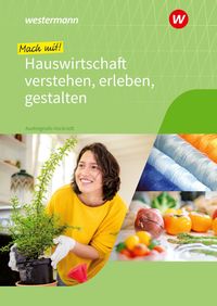 Bild vom Artikel Mach mit! Hauswirtschaft verstehen, erleben, gestalten. Schülerband vom Autor Anja Austregesilo
