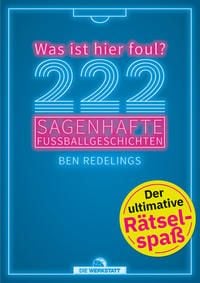 Produktbild: 222 sagenhafte Fu&szlig;ballgeschichten