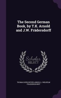 Produktbild: The Second German Book, by T.K. Arnold and J.W. Fr&auml;dersdorff