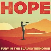 Bild vom Artikel HOPE vom Autor Fury in the Slaughterhouse