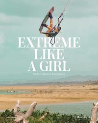 Bild vom Artikel Extreme Like a Girl vom Autor Carolina Amell