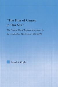 Produktbild: The First of Causes to Our Sex