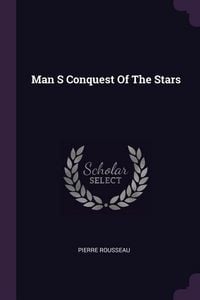Produktbild: Man S Conquest Of The Stars