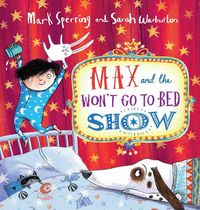 Produktbild: Max & The Wont Go To Bed Show