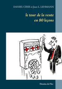 Produktbild: Le tour de la vente en 80 le&ccedil;ons