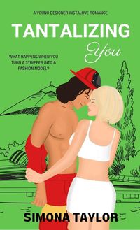 Produktbild: Tantalizing You: a Young Designer Instalove Romance (Falling For You)