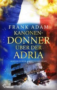 Produktbild: Kanonendonner &uuml;ber der Adria