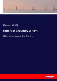 Produktbild: Letters of Chauncey Wright