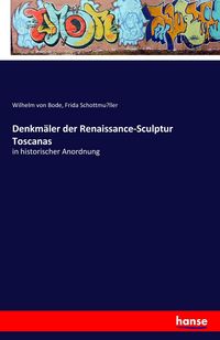 Produktbild: Denkm&auml;ler der Renaissance-Sculptur Toscanas