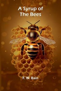 Produktbild: A Syrup of the Bees