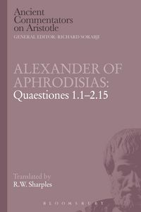 Produktbild: Alexander of Aphrodisias: Quaestiones 1.1-2.15
