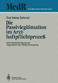 Produktbild: Die Passivlegitimation im Arzthaftpflichtproze&szlig;