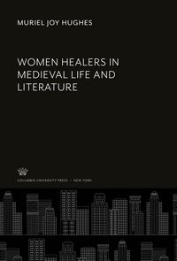 Produktbild: Women Healers in Medieval Life and Literature