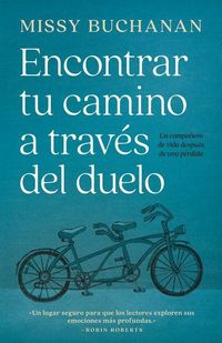 Produktbild: Encontrar Tu Camino a Trav&eacute;s del Duelo