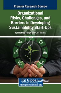 Produktbild: Organizational Risks, Challenges, and Barriers in Developing Sustainability Start-Ups