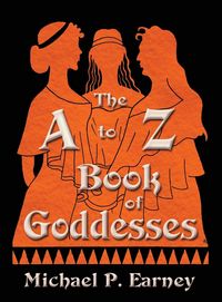 Produktbild: The A to Z Book of Goddesses