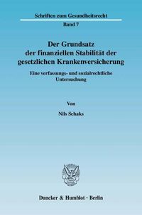 Produktbild: Der Grundsatz der finanziellen Stabilit&auml;t der gesetzlichen Krankenversicherung.